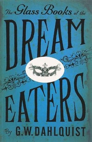 Imagen del vendedor de The Glass Books of the Dream Eaters a la venta por WeBuyBooks
