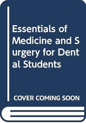 Seller image for Essentials of Medicine and Surgery for Dental Students for sale by WeBuyBooks