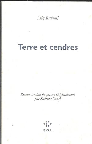 Image du vendeur pour Terre et cendres roman traduit du persan (Afghanistan) par Sabrina Nouri mis en vente par LES TEMPS MODERNES