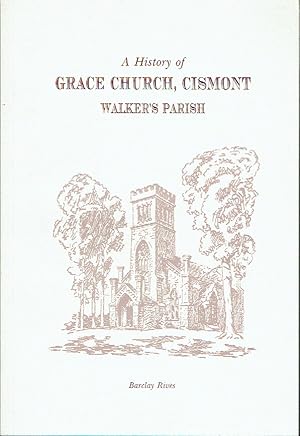 A History of Grace Church, Cismont - Walker's Parish