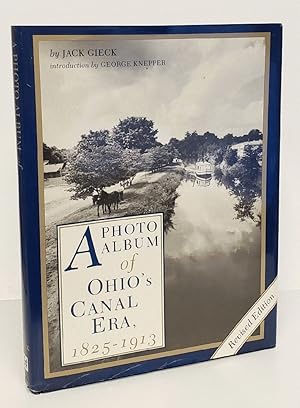 Seller image for A Photo Album of Ohio's Canal Era, 1825-1913 for sale by Queen City Books