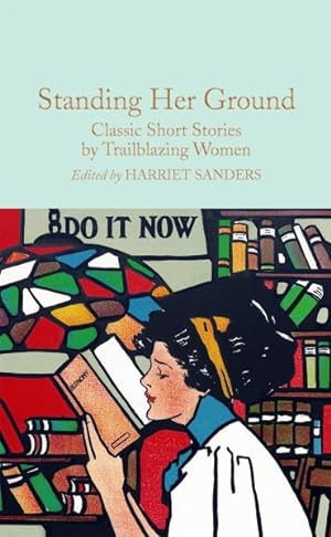 Seller image for Standing Her Ground : Classic Short Stories by Trailblazing Women for sale by GreatBookPrices