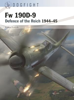 Bild des Verkufers fr Fw 190D-9 : Defence of the Reich 1944-45 zum Verkauf von GreatBookPrices