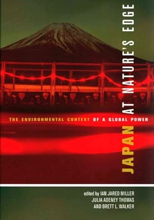 Image du vendeur pour Japan at Nature's Edge : The Environmental Context of a Global Power mis en vente par GreatBookPricesUK