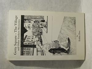 Immagine del venditore per Getty Square -- The Village, and other Yonkers memories. SIGNED by author venduto da Gil's Book Loft