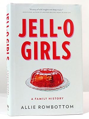 Bild des Verkufers fr JELL-O GIRLS A Family History zum Verkauf von Rare Book Cellar