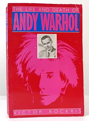 Seller image for THE LIFE AND DEATH OF ANDY WARHOL for sale by Rare Book Cellar