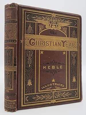 THE CHRISTIAN YEAR. THOUGHTS IN VERSE FOR THE SUNDAYS AND HOLIDAYS THROUGHOUT THE YEAR 1870