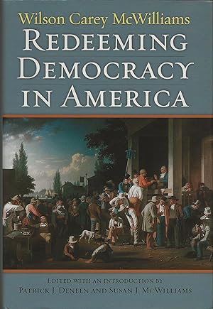 Immagine del venditore per Redeeming Democracy in America venduto da Friends of the Salem Public Library