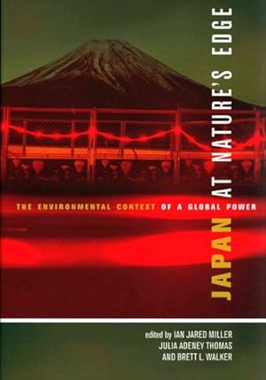 Image du vendeur pour Japan at Nature's Edge : The Environmental Context of a Global Power mis en vente par GreatBookPrices