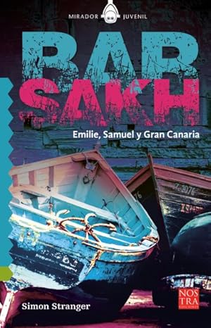 Imagen del vendedor de Barsakh : Emilie, Samuel y Gran Canaria -Language: spanish a la venta por GreatBookPrices