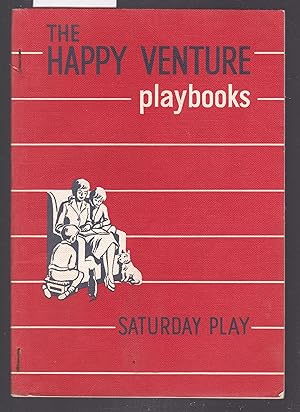 Happy Venture Playbooks - Book Two - Saturday Play [Dick & Dora]
