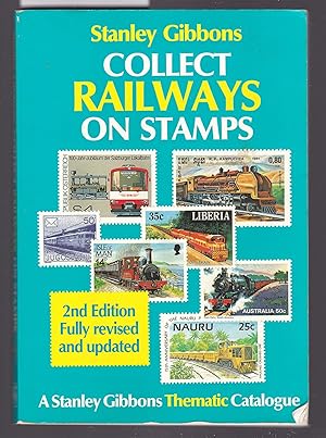 Immagine del venditore per Collect Railways on Stamps - A Stanley Gibbons Thematic Catalogue venduto da Laura Books