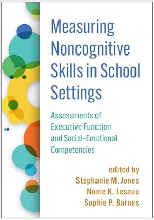 Seller image for Measuring Noncognitive Skills in School Settings : Assessments of Executive Function and Social-emotional Competencies for sale by GreatBookPrices
