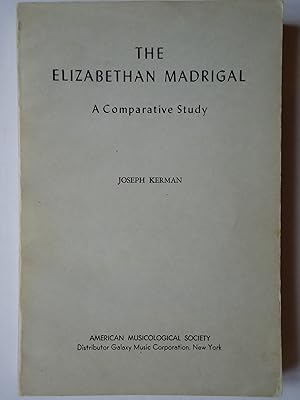 Bild des Verkufers fr THE ELIZABETHAN MADRIGALS. A Comparative Study zum Verkauf von GfB, the Colchester Bookshop