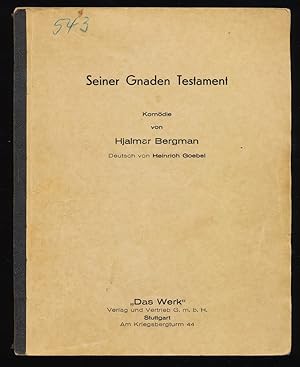 Seiner Gnaden Testament : Komödie von Hjalmar Bergman.