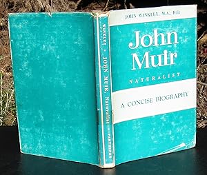 John Muir Naturalist A Concise Biography --- 1959 First Edition SIGNED