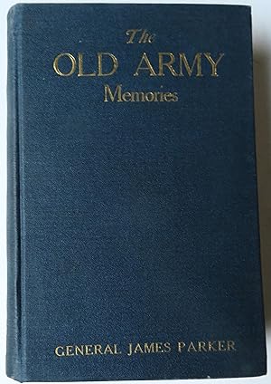 Immagine del venditore per The Old Army: Memories 1872-1918 venduto da Trilby & Co. Books