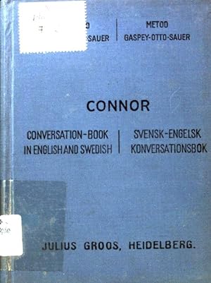 Seller image for Conversation-Book in English and Swedish for the use of Schools and Travellers; Method Gaspey-Otto-Sauer; for sale by books4less (Versandantiquariat Petra Gros GmbH & Co. KG)