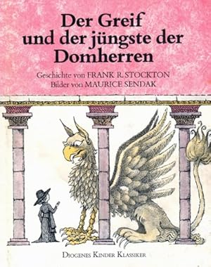 Der Greif und der jüngste der Domherren : Geschichte. von Frank R. Stockton. Dt. von Käthe Rechei...