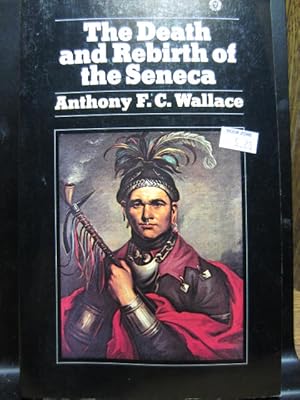 Seller image for THE DEATH AND REBIRTH OF THE SENECA for sale by The Book Abyss