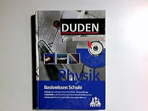 Duden, Basiswissen Schule; Teil: Physik. [Hrsg. Lothar Meyer ; Gerd-Dietrich Schmidt. Autoren Lot...