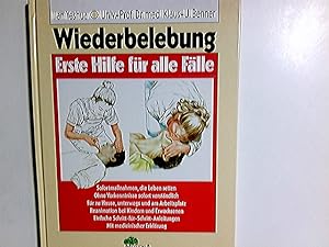 Seller image for Wiederbelebung : Erste Hilfe fr alle Flle. Ilan Yeshua ; Klaus-U. Benner for sale by Antiquariat Buchhandel Daniel Viertel