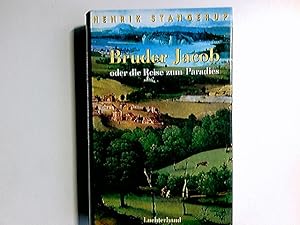 Bild des Verkufers fr Bruder Jacob oder die Reise zum Paradies : Roman. Aus dem Dn. von Wolfgang Butt zum Verkauf von Antiquariat Buchhandel Daniel Viertel