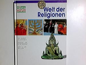 Seller image for Welt der Religionen. Lynn Underwood. [Aus dem Engl. bers. von Ingrid Willer] / Wissen warum for sale by Antiquariat Buchhandel Daniel Viertel