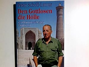 Image du vendeur pour Den Gottlosen die Hlle : der Islam im zerfallenden Sowjetreich. mis en vente par Antiquariat Buchhandel Daniel Viertel