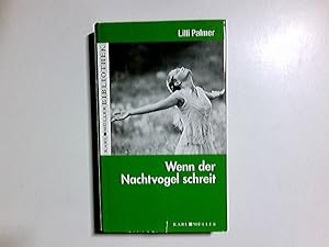 Immagine del venditore per Wenn der Nachtvogel schreit : Roman. Karl-Mller-Bibliothek venduto da Antiquariat Buchhandel Daniel Viertel