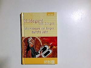 Imagen del vendedor de Mit Hildegard von Bingen durchs Jahr. [Anett Rger] a la venta por Antiquariat Buchhandel Daniel Viertel