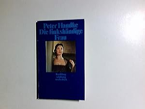 Bild des Verkufers fr Die linkshndige Frau : Erzhlung. Suhrkamp-Taschenbuch ; 560 zum Verkauf von Antiquariat Buchhandel Daniel Viertel