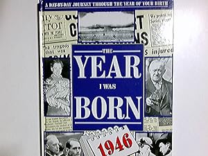 Bild des Verkufers fr Year I Was Born: 1946 zum Verkauf von Antiquariat Buchhandel Daniel Viertel