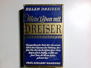 Seller image for Mein Leben mit Dreiser. Helen Dreiser. [Berecht. bers. aus dem Engl. von Edmund Th. Kauer] for sale by Antiquariat Buchhandel Daniel Viertel