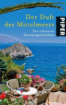 Bild des Verkufers fr Der Duft des Mittelmeers: Die schnsten Sommergeschichten zum Verkauf von Gabis Bcherlager