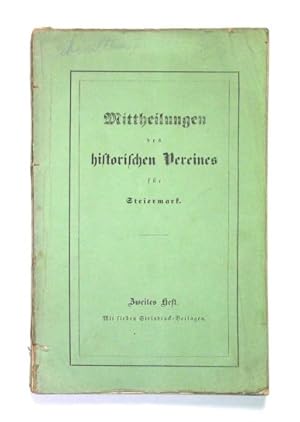 Bild des Verkufers fr Mittheilungen des historischen Vereines fr Steiermark. Herausgegeben von dessen Ausschusse. Zweites [2.] Heft. zum Verkauf von Versandantiquariat Wolfgang Friebes