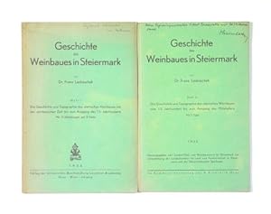 Geschichte des Weinbaues in Steiermark. Hefte 1 u. 2 in 2 Heften.