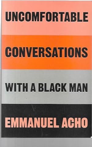 Imagen del vendedor de Uncomfortable Conversations with a Black Man. a la venta por City Basement Books