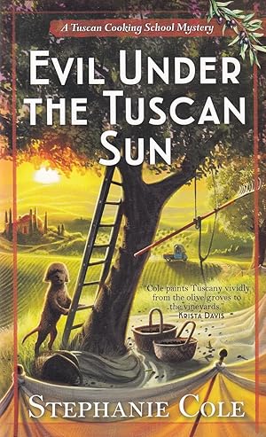 Seller image for Evil Under the Tuscan Sun (Tuscan Cooking School Mystery) for sale by Adventures Underground