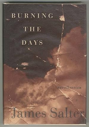 Image du vendeur pour Burning the Days: Recollection mis en vente par Between the Covers-Rare Books, Inc. ABAA