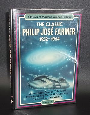 Seller image for THE CLASSIC PHILIP JOSE FARMER 1952-1964 for sale by BOOKFELLOWS Fine Books, ABAA