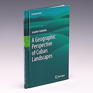 Bild des Verkufers fr A Geographic Perspective of Cuban Landscapes (Landscape Series, 15) zum Verkauf von Salish Sea Books