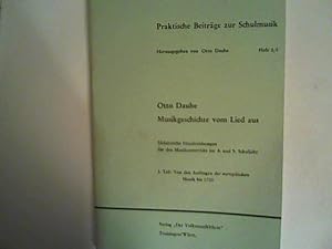 Bild des Verkufers fr Musikgeschichte vom Lied aus Praktische Beitrge zur Schulmusik Heft 2/ 1 zum Verkauf von ANTIQUARIAT FRDEBUCH Inh.Michael Simon