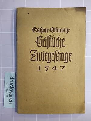 Bild des Verkufers fr Geistliche Zwiegesnge 1547 (Bicinia sacra). Schne geistliche Lieder und Psalmen mit zwo Stimmen lieblich zu singen. zum Verkauf von Druckwaren Antiquariat