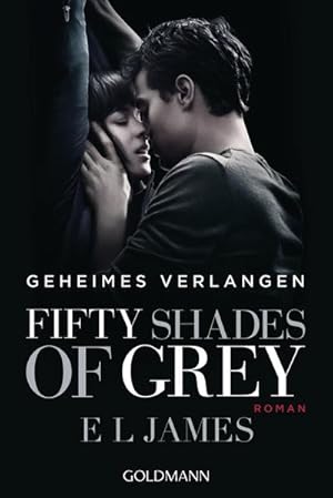 Bild des Verkufers fr Fifty Shades of Grey - Geheimes Verlangen: Band 1. Buch zum Film - Roman : Band 1. Buch zum Film zum Verkauf von AHA-BUCH