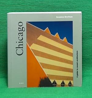 Seller image for Chicago: a guide to recent architecture for sale by Wormhole Books