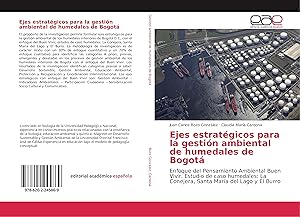 Bild des Verkufers fr Ejes estratgicos para la gestin ambiental de humedales de Bogot zum Verkauf von moluna