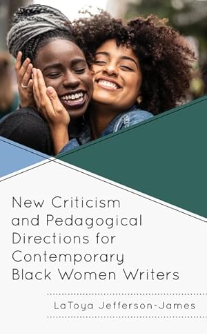 Immagine del venditore per New Criticism and Pedagogical Directions for Contemporary Black Women Writers venduto da GreatBookPricesUK