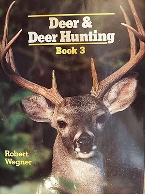 Deer and Deer Hunting (Book 3)